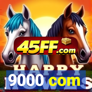 9000 com